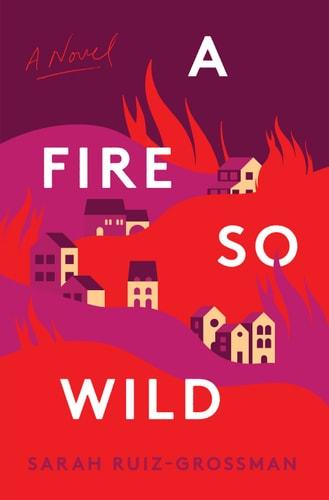 A Fire So Wild